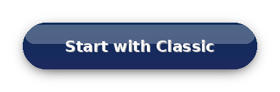 Start with Classic